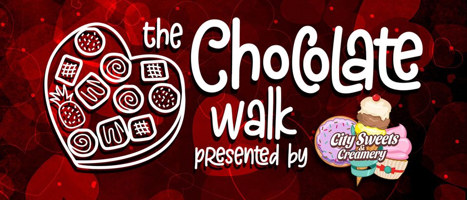 The Chocolate Walk, Presented by City Sweets & Creamery