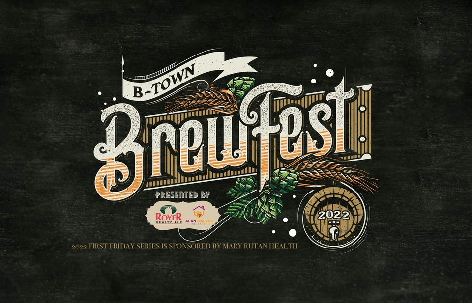 B-Town BrewFest, presented by Royer Realty & Alan Galvez Insurance