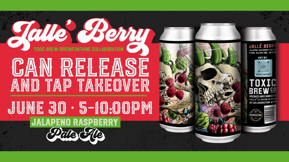 Toxic Brew/Brewfontiane Collab Can Release: Jalle’ Berry
