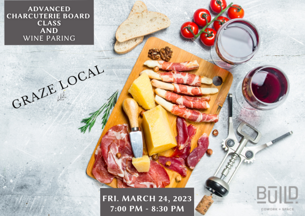 Charcuterie Board Class and Wine Tasting