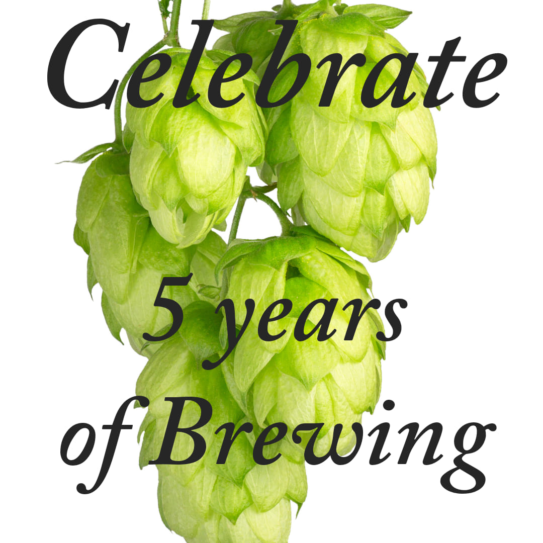 5 Year’s Brewing Anniversary Party