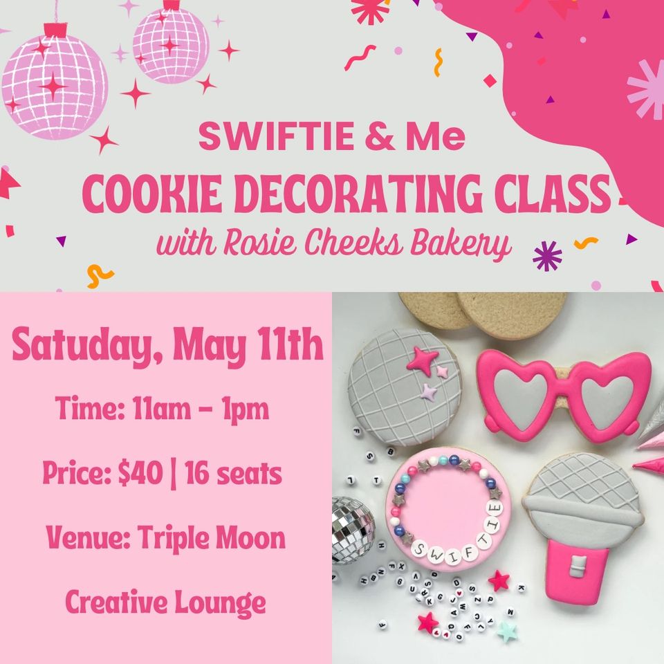 Swiftie and Me Cookie Decorating Session – 11 am – 1 pm