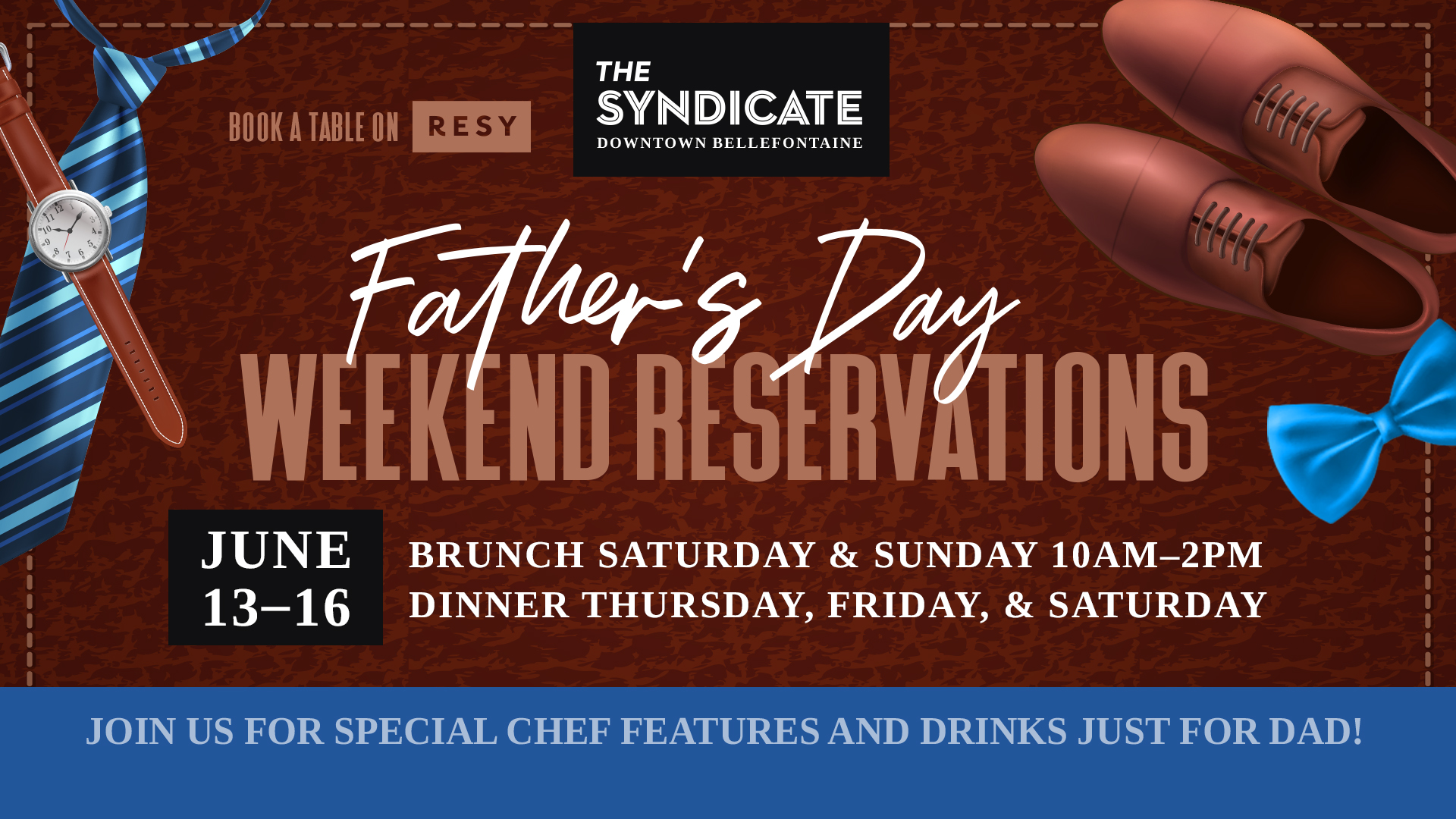 Father’s Day Weekend at the Syndicate