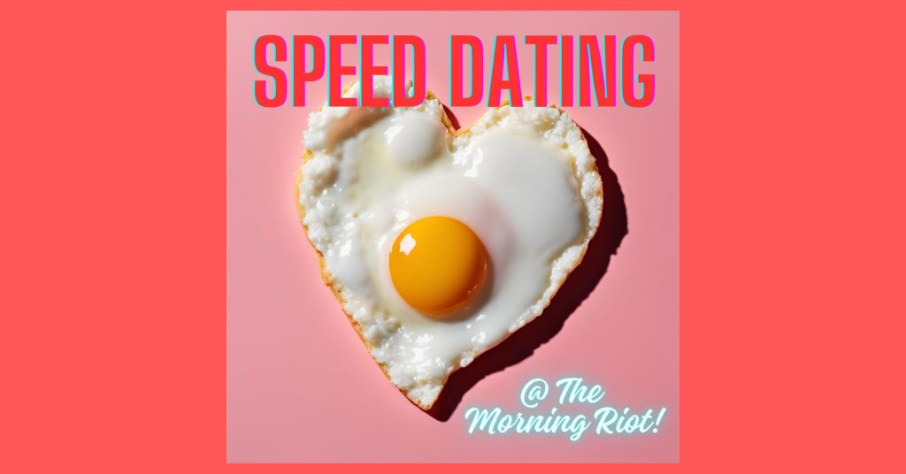 morningriotspeeddating