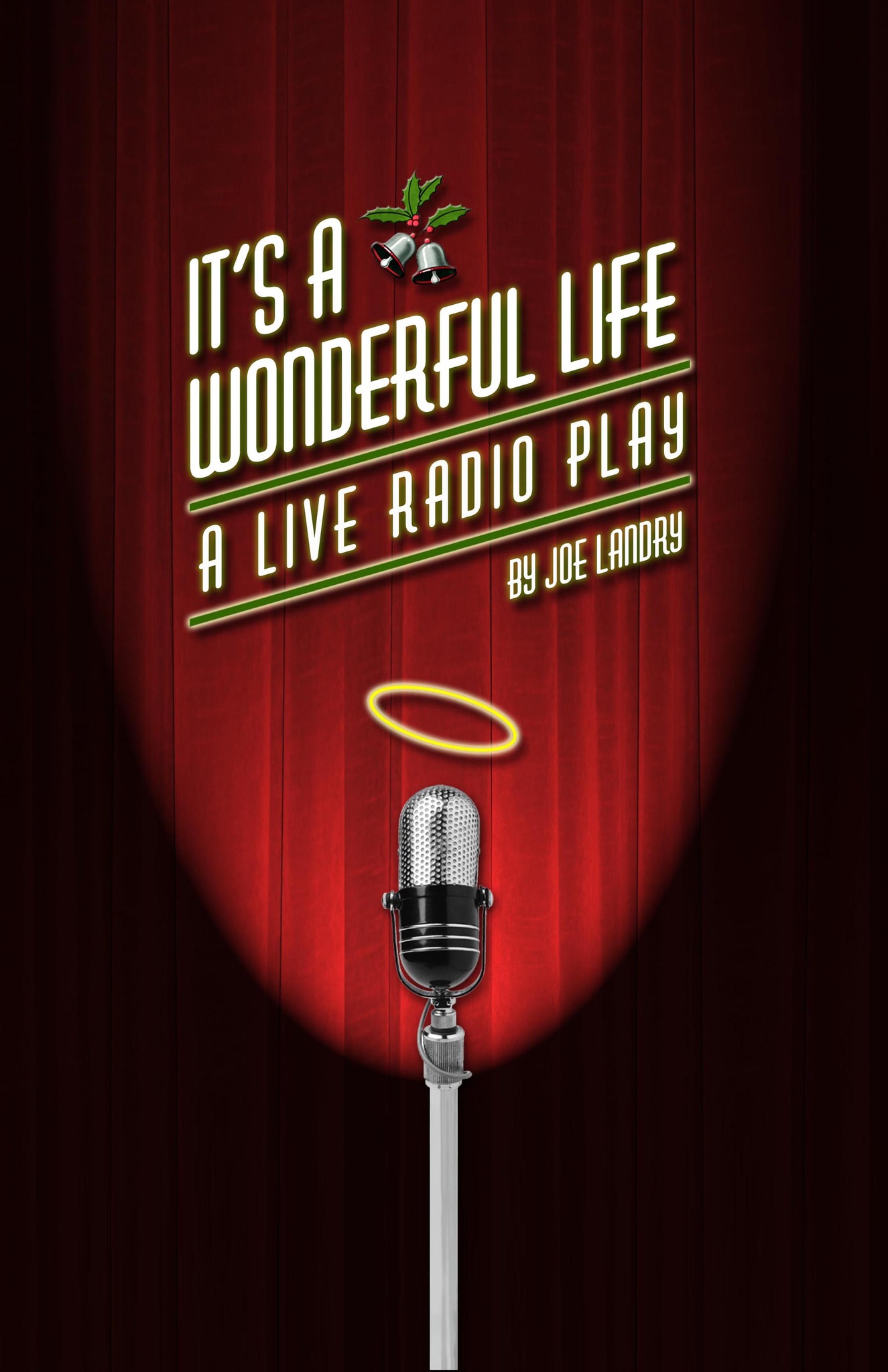 It’s a Wonderful Life: A Live Radio Play (Windmill Productions)