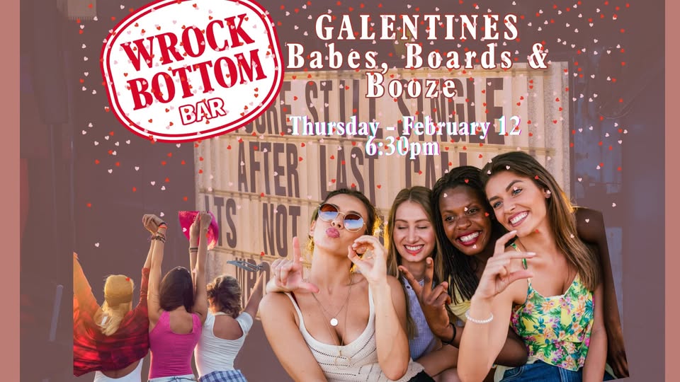 Galentines Wrock Bottom