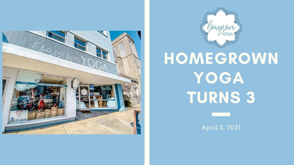 Homegrown Yoga Turns 3