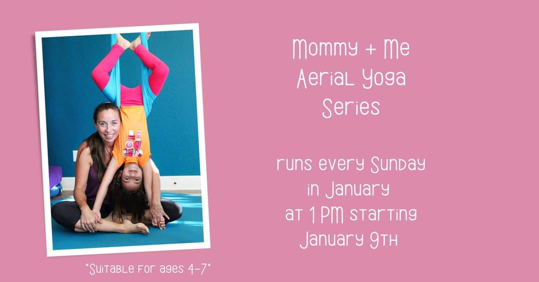 Mommy + Me Aerial Yoga Series