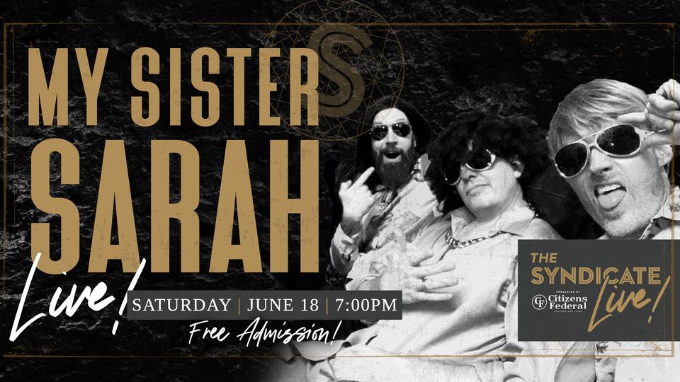 My Sister Sarah Live!