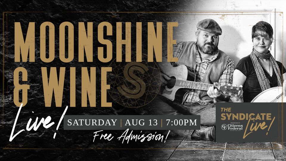Live Music: Moonshine & Wine
