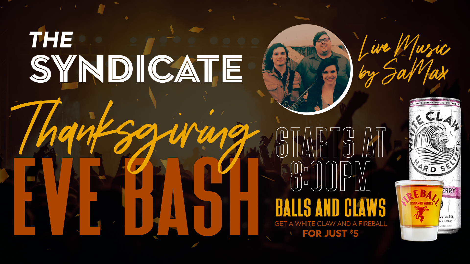 Thanksgiving Eve Bash with SaMax